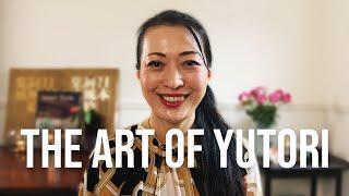 YUTORI: The Art of Living Slowly and Mindfully