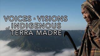 Voices & Visions of Indigenous Terra Madre