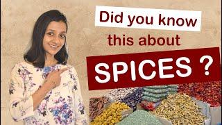 ALL ABOUT SPICES - Health Benefits, Safety, Best Way to Use Them