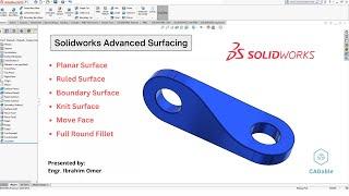 Solidworks Advanced Surfacing | Boundary Surface | Ruled Surface | Full Round Fillet | Move Face