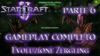 SC 2 Hearth of the Swarm gameplay completo parte 6 Evoluzione Zergling in ITA HD 1080p