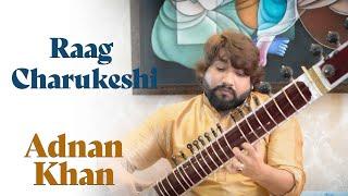 Raag Charukeshi | Adnan Khan | Bazm e Khas