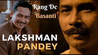 Rang De Basanti | Lakshman Pandey | Ram Prasad Bismil