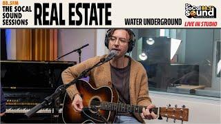 Real Estate - Water Underground (LIVE from 88.5FM The SoCal Sound)