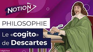 Le cogito de Descartes : « Je pense, donc je suis »