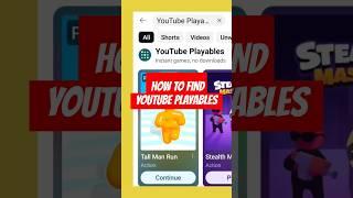 What Are YouTube Playables? | Where To Find YouTube Playables? | See Full Video For Gameplay
