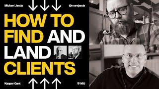 How to Find Clients as a Designer with Michael Janda and Kasper Gant