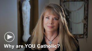 Trish - Why are You Catholic?