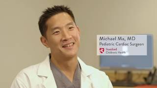 Michael Ma, MD – Cardiac Surgery, Stanford Children’s Health