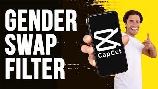 How to Change Gender in CapCut: The Ultimate Guide! | Tetu Tech.