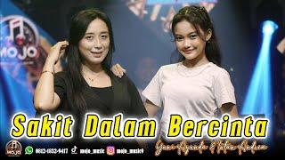 SAKIT DALAM BERCINTA -YUNI AYUNDA ft INTAN ANDREA | MOJO MUSIC