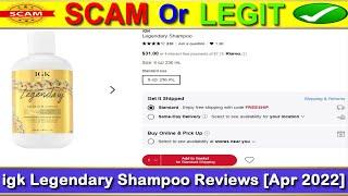 Igk Legendary Shampoo Reviews (April 2022) [ with 100% Proof ] SCAM or LEGIT ?  Igk Shampoo Reviews