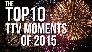 The Top 10 TTV Channel Moments of 2015