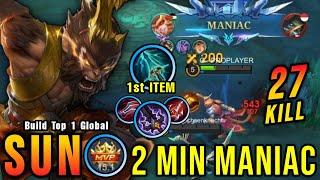 2 Minutes MANIAC!! Sun New META Build, Insane 27 Kills!! - Build Top 1 Global Sun ~ MLBB