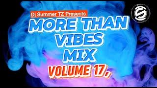 Dj Summer TZ More Than Vibes Mix 17 #PartyTime