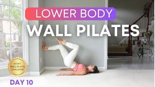 28 Day Wall Pilates Challenge- Day 10 & 24 Lower Body Wall Pilates Workout