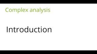 Complex analysis: Introduction