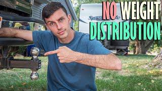 WEIGHT DISTRIBUTION HITCH - Why We DON'T Use One - RV Life