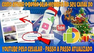 Como Ativar o Botão seja Membro no seu Canal do YouTube pelo Celular - Passo a Passo Atualizado