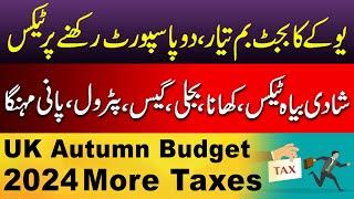 UK Budget 2024 | More Taxes | Increase In Utilities, School Fee | Trouble For Citizens #uk