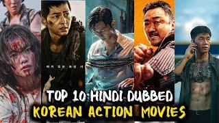 TOP 10 HINDI DUBBED  KOREAN ACTION MOVIES AND SERIES | BEST KOREAN ACTION MOVIES IN HINDI | K DRAMAS