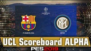 UCL Scoreboard Alpha for PES 2019  ( Download and Install )