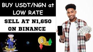 Buy USDT Cheap With Bank Transfer, Sell on Binance at N1,650 | Make 2K - 100K Instant Profit 