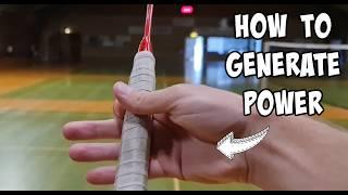 How To Hit POWERFUL in Badminton?