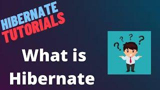 Hibernate Framework tutorial | Introduction to hibernate  | LEC 1