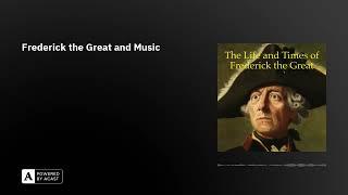 Frederick the Great and Music