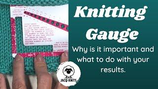 Understanding Knitting Gauge: What does it mean, is it important and how to interpret your results.