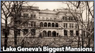 The Biggest Mansions EVER Built in Lake Geneva