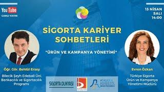 Sigorta Kariyer Sohbetleri | Ürün ve Kampanya Yönetimi | Evren Özkan - Behlül Ersoy