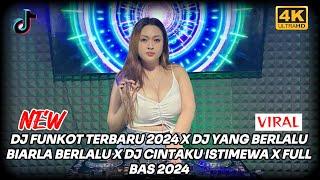 DJ FUNKOT TERBARU 2024 X DJ YANG BERLALU BIARLA BERLALU X DJ CINTA ISTAKU ISTIMEWA X FULL BAS 2024