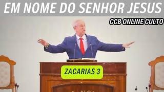 CCB ONLINE CULTO 29/12/2024 | PALAVRA CCB HOJE | ZACARIAS 3