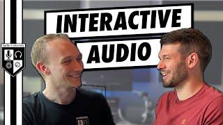 Sound Design for Interactive Media (with Ben Gallagher)