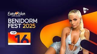  Benidorm Fest 2025 | My Top 16 | Comments & Ratings (Eurovision 2025)