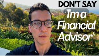 How to Answer "What Do You Do?" Financial Advisor Tip for Marketing & Communication