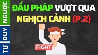 Chữa Bệnh CHÁN ĐỜI (Sống Có Ích) | Tư Duy Ngược