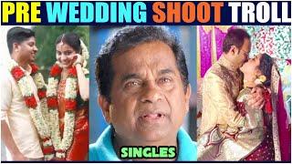 wedding funny moments | funny marrieges troll | pre wedding shoots troll | part 1 | Brahmi On Fire