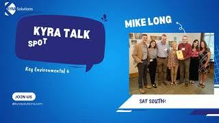 Kyra Talk - Spotlight Series: Mike Long