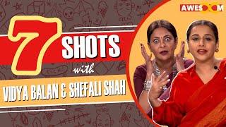 7 Shots with Shefali Shah and Vidya Balan on their Bollywood Crush | Jalsa Exclusive Interview |