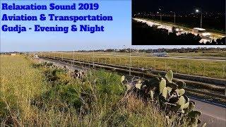 ASMR Sound 2019 - Gudja - Aviation and Transportation (Evening)