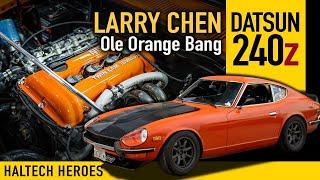  Larry Chen's Ole Orange Bang | HALTECH HEROES