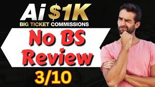 Ai 1K Big Ticket Commissions Review  Dangerous Traffic  Glynn Kosky    Ai 1K Big Ticket Review