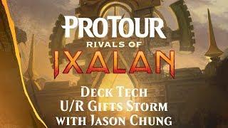 Pro Tour Rivals of Ixalan Deck Tech: Blue-Red Gifts Storm with Jason Chung