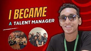 I became a Talent Manager