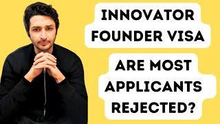 Innovator Founder Visa | Are Most Applicants Rejected?