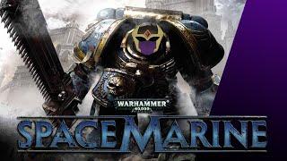 Warhammer 40k Space Marine stream vod