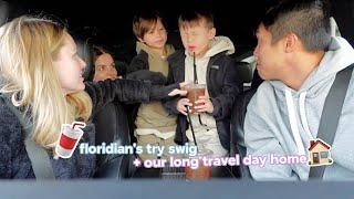 floridian's try swig lol+ travel day home to our babies yayy